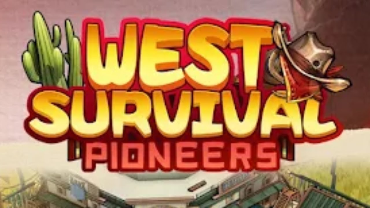 West Survival: Pioneers